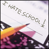 yes i hate shool